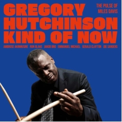 Gregory Hutchinson Kind Of Now: The Pulse Of Miles Davis VINYL LP