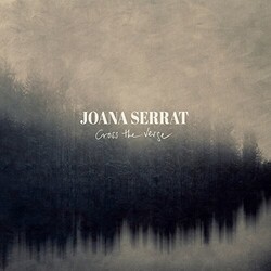 Joana Serrat Cross The Verge (Dl Card) Vinyl LP