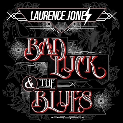 Laurence Jones Bad Luck & The Blues VINYL LP