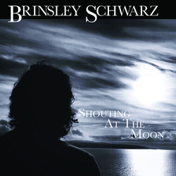 Brinsley Schwarz Shouting At The Moon VINYL LP