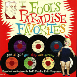Various Artists Fools Paradise Favorites: 50S & 60S Bop Slop & Schlock Vinyl LP
