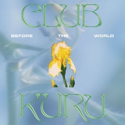 Club Kuru Before The World VINYL LP