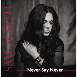 Sari Schorr Never Say Never