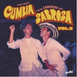 Various Artists Cumbia Sabrosa Vol. 3: Sonidero Bangers From The Codiscos Vaults VINYL LP