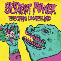 Serpent Power Electric Looneyland Vinyl LP