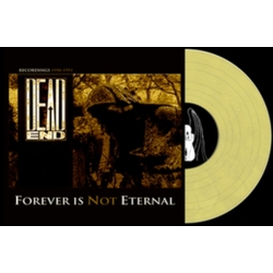 Dead End Forever Is Not Eternal COLOURED VINYL LP