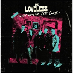 Loveless Live At The 100 Club VINYL LP