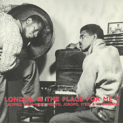 Various Artsits London Is The Place For Me 7: Calypso Palm Wine Mento Joropo Steel & Stringband VINYL LP