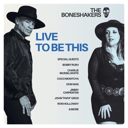 Boneshakers Live To Be This VINYL LP