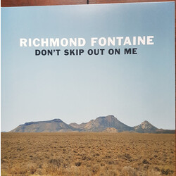 Richmond Fontaine Don'T Skip Out On Me (180G) VINYL LP