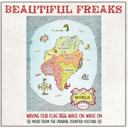 Various Artists Beautiful Freaks - Waving Our Flag High Wave On Wave On: Music From The Original Counter Culture Vinyl LP