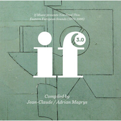 Jean-Claude Thompson / Adrian Magrys If Music Presents You Need This: Eastern European Sounds (1970-1986) (If Music 3.0) VINYL LP