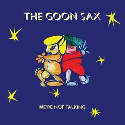 Goon Sax We'Re Not Talking (Dl Card) Vinyl LP