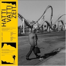 Hatti Vatti Zeit VINYL LP