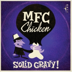 Mfc Chicken Solid Gravy Vinyl LP