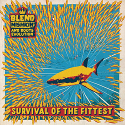 Blend Mishkin / Roots Evolution Survival Of The Fittest VINYL LP