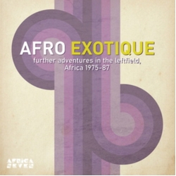 Afro Exotique Afro Exotique 2 FURTHER ADVENTURES IN THE LEFTFIELD AFRICA 1975-87 VINYL LP