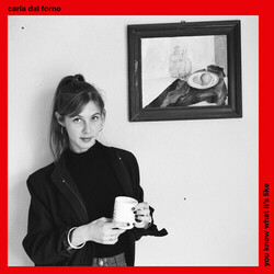 Carla Dal Forno You Know What It's Like Vinyl LP