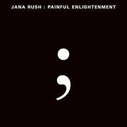 Jana Rush Painful Enlightenment 2 VINYL LP