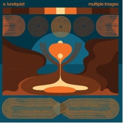 E. Lundquist Multiple Images VINYL LP