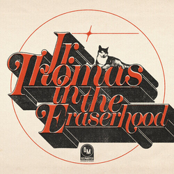 Jr Thomas Jr. Thomas In The Eraserhood VINYL LP