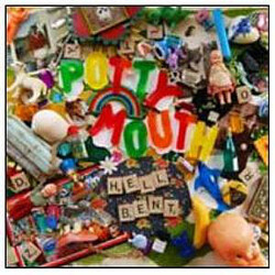 Potty Mouth Hell Bent VINYL LP