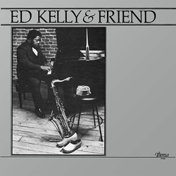 Ed & Friend Kelly Ed Kelly & Friend VINYL LP