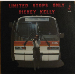 Rickey Kelly Limited Stops Only 180GM VINYL LP