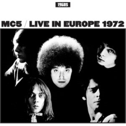 Mc5 Live In Europe 1972 VINYL LP