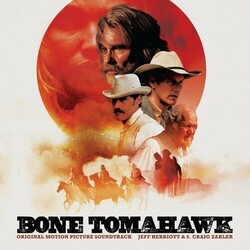 Bone Tomahawk O.S.T. Bone Tomahawk O.S.T. Vinyl LP