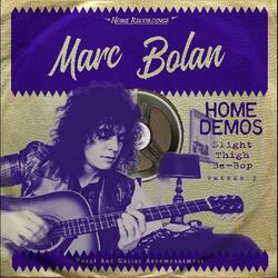Marc Bolan Slight Thigh Be-Bop (And Old Gumbo Jill): Home Demos Vol.3 Vinyl LP