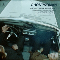 Ghostwoman Welcome To The Civilized World COKE BOTTLE CLEAR VINYL LP