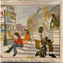 Howlin' Wolf The London Howlin' Wolf Sessions Featuring Eric Clapton, Steve Winwood, Bill Wyman, Charlie Watts Vinyl LP