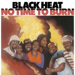 Black Heat No Time To Burn VINYL LP