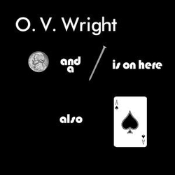 O.V. Wright Nickel & A Nail & Ace VINYL LP