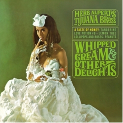 Herb A LPerts Tijuana Brass Whipped Cream & Other Delights VINYL LP