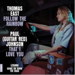 Thomas; Paul (Guitar Red) Johnson East Follow The Rainbow That I Love You VINYL LP