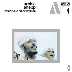 Archie Shepp Yasmina, A Black Woman VINYL LP