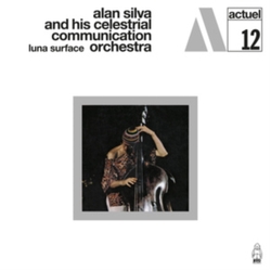 Alan / Celestrial Communication Orchestra Silva Luna Surface DELUXE VINYL LP