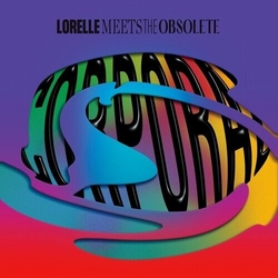 Lorelle Meets The Obsolete Corporal VINYL LP