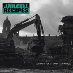 Jailcell Recipes Artifacts For An Empty Tank World VINYL LP