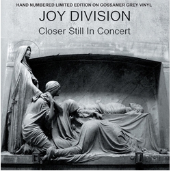 Joy Division Closer Still In Concert GREY VINYL LP