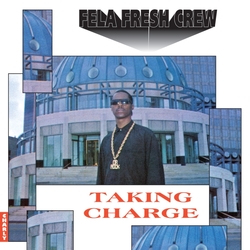 Fela Fresh Crew Taking Charge SPECIAL EDITION VINYL LP