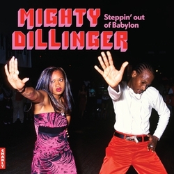 Dillinger Mighty Dillinger - Steppin Out Of Babylon SPECIAL ANNIVERSARY EDITION VINYL LP