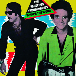 Fabulous Thunderbirds What's The Word? BLUE VINYL LP