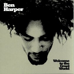 Ben Harper Welcome To Cruel World Vinyl LP