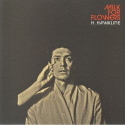 H. Hawkline Milk For Flowers