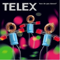 Telex How Do You Dance? REMASTERED VINYL LP