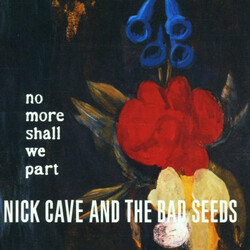 Nick & The Bad Seeds Cave No More Shall We Part Vinyl LP