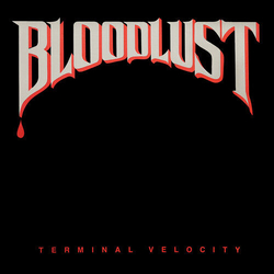 Bloodlust Terminal Velocity RED VINYL LP